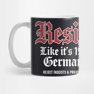 Resist Like It's 1938 Germany Mug